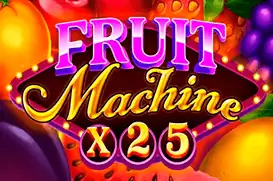 Fruit Machine x25